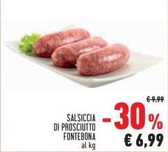 Offerta per Salsiccia Di Prosciutto Fontebona a 6,99€ in Conad City