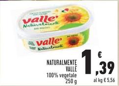 Offerta per Vallè - Naturalmente a 1,39€ in Conad City