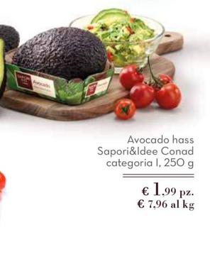 Offerta per Conad - Avocado Hass Sapori&Idee a 1,99€ in Conad Superstore