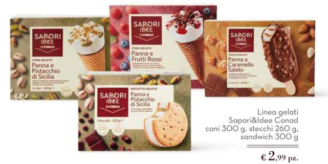 Offerta per  Sapori&Idee - Linea Gelati Coni, Stecchi, Sandwich a 2,99€ in Conad Superstore