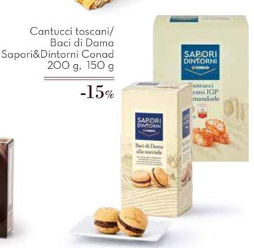 Offerta per Sapori&Dintorni  - Cantucci Toscani/ Baci Di Dama in Conad Superstore