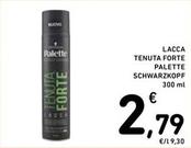 Offerta per Schwarzkopf - Lacca Tenuta Forte Palette a 2,79€ in Spazio Conad