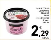 Offerta per Organic Shop - Scrub Corpo Levigante a 2,29€ in Spazio Conad