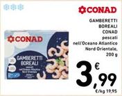 Offerta per Conad - Gamberetti Boreali a 3,99€ in Spazio Conad