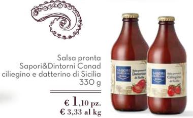 Offerta per  Sapori&Dintorni  - Salsa Pronta Ciliegino E Datterino Di Sicilia a 1,1€ in Spazio Conad