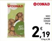 Offerta per Conad - Noci Jumbo a 2,19€ in Spazio Conad