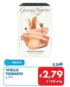Offerta per Gianni Negrini - Vitello Tonnato a 2,79€ in MD