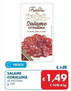 Offerta per La Fattoria - Salame Corallina a 1,49€ in MD