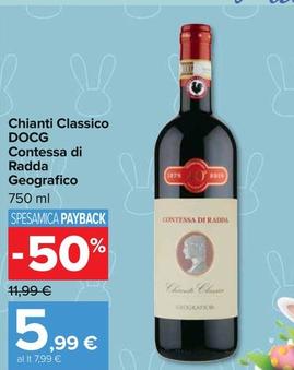 Offerta per Contessa Di Radda - Chianti Classico DOCG Geografico a 5,99€ in Carrefour Ipermercati