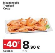 Offerta per Mazzancolle Tropicali Cotte a 8,9€ in Carrefour Ipermercati