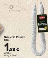 Offerta per Clai - Salsiccia Passita a 1,89€ in Carrefour Ipermercati