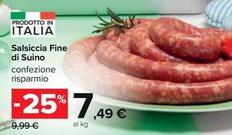 Offerta per Salsiccia Fine Di Suino a 7,49€ in Carrefour Ipermercati