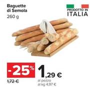 Offerta per Baguette Di Semola a 1,29€ in Carrefour Ipermercati