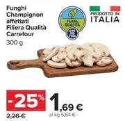 Offerta per Carrefour - Funghi Champignon Affettati Filiera Qualità a 1,69€ in Carrefour Ipermercati