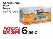 Offerta per Foxy - Carta Igienica Mega a 6,99€ in Carrefour Ipermercati