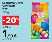 Offerta per Icam - Sacchetto Ovetti Confettati a 1,99€ in Carrefour Ipermercati