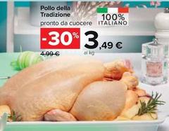Offerta per Pollo Della Tradizione a 3,49€ in Carrefour Ipermercati