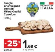 Offerta per Carrefour - Funghi Champignon Affettati a 1,69€ in Carrefour Ipermercati