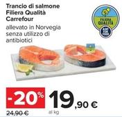 Offerta per Carrefour - Trancio Di Salmone Filiera Qualità a 19,9€ in Carrefour Ipermercati