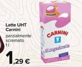 Offerta per Carnini - Latte UHT a 1,29€ in Carrefour Ipermercati