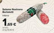 Offerta per Bortolotti - Salame Nostrano a 1,69€ in Carrefour Ipermercati