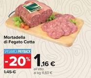 Offerta per Mortadella Di Fegato Cotta a 1,16€ in Carrefour Ipermercati