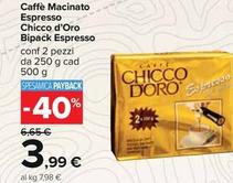Offerta per Chicco D'oro - Caffè Macinato Espresso Bipack Espresso a 3,99€ in Carrefour Ipermercati