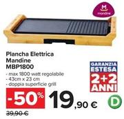 Offerta per Mandine - Plancha Elettrica MBP1800 a 19,9€ in Carrefour Ipermercati