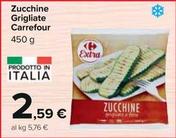 Offerta per Carrefour Zucchine Grigliate a 2,59€ in Carrefour Ipermercati