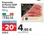 Offerta per Terre D'italia - Prosciutto Di Parma DOP a 4,95€ in Carrefour Ipermercati