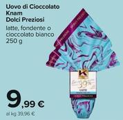 Offerta per Dolci Preziosi - Uovo Di Cioccolato Knam a 9,99€ in Carrefour Ipermercati