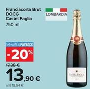 Offerta per Castel Faglia - Franciacorta Brut DOCG a 13,9€ in Carrefour Ipermercati