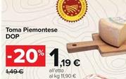 Offerta per Toma Piemontese Dop a 1,19€ in Carrefour Ipermercati