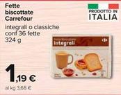 Offerta per Carrefour - Fette Biscottate a 1,19€ in Carrefour Ipermercati