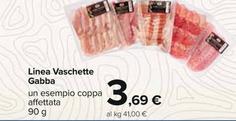 Offerta per Gabba - Linea Vaschette a 3,69€ in Carrefour Ipermercati