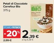 Offerta per Carrefour Bio - Petali Di Cioccolato a 2,39€ in Carrefour Ipermercati