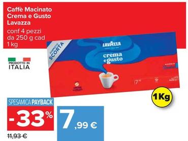 Offerta per Lavazza - Caffè Macinato Crema E Gusto a 7,99€ in Carrefour Ipermercati