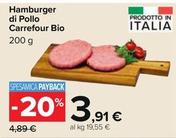 Offerta per Carrefour Bio - Hamburger Di Pollo a 3,91€ in Carrefour Ipermercati