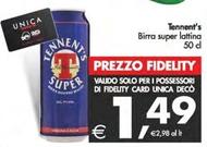 Offerta per Tennent's - Birra Super Lattina a 1,49€ in Decò