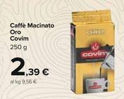 Offerta per Covim - Caffè Macinato Oro a 2,39€ in Carrefour Ipermercati