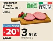 Offerta per Carrefour - Hamburger Di Pollo Bio a 3,91€ in Carrefour Ipermercati