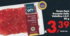 Offerta per Gusto Decò - Bresaola Della Valtellina I.G.P. a 3,39€ in Decò