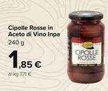 Offerta per Inpa - Cipolle Rosse In Aceto Di Vino a 1,85€ in Carrefour Ipermercati