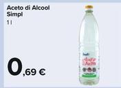 Offerta per Simpl - Aceto Di Alcool a 0,69€ in Carrefour Ipermercati