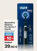 Offerta per Oral B - Spazzolino Elettrico Pro Series 1  a 39,9€ in Carrefour Ipermercati
