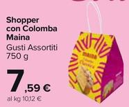Offerta per Maina - Shopper Con Colomba a 7,59€ in Carrefour Market