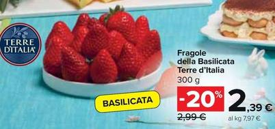 Offerta per Terre D'italia - Fragole Della Basilicata a 2,39€ in Carrefour Market