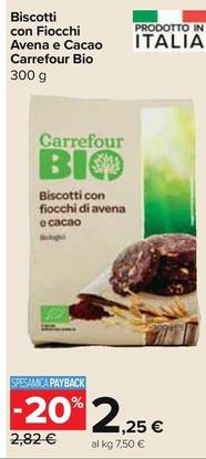 Offerta per Carrefour Bio - Biscotti Con Fiocchi Avena E Cacao a 2,25€ in Carrefour Market