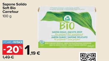 Offerta per Carrefour - Sapone Solido Soft Bio a 1,19€ in Carrefour Market