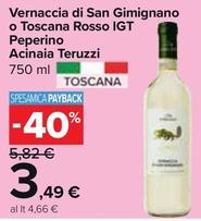 Offerta per Acinaia Teruzzi - Vernaccia Di San Gimignano O Toscana Rosso IGT Peperino a 3,49€ in Carrefour Market